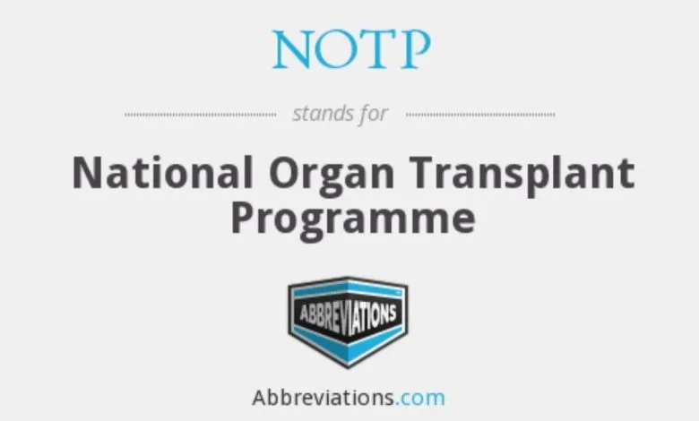 National Organ Transplant Programme (NOTP)