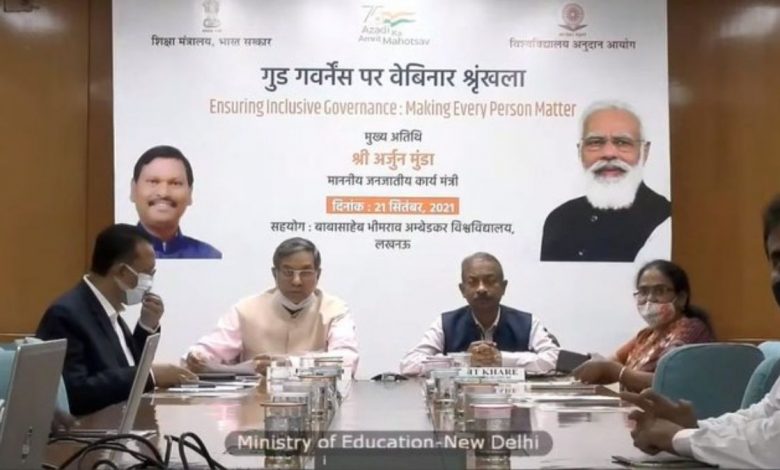 Ministry of Education and UGC organize Webinar on Ensuring Inclusive Governance: Making Every Person Matter’