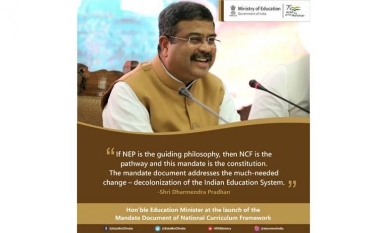 If NEP is the guiding philosophy, then NCF is the pathway and this mandate is the constitution - Shri Dharmendra Pradhan