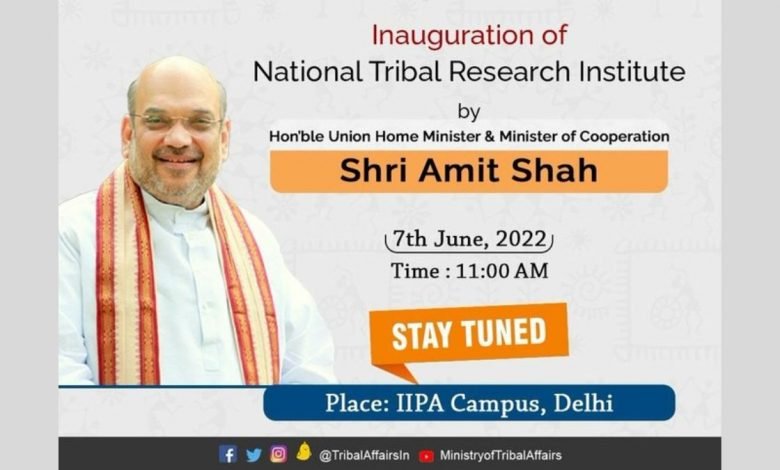 Shri Amit Shah to inaugurate the National Tribal Research Institute in New Delhi tomorrow