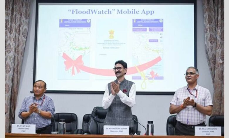 Chairman, Central Water Commission Launches Mobile App ‘Floodwatch’ To Provide Real-Time Flood Forecasts To Public Using Interactive Maps